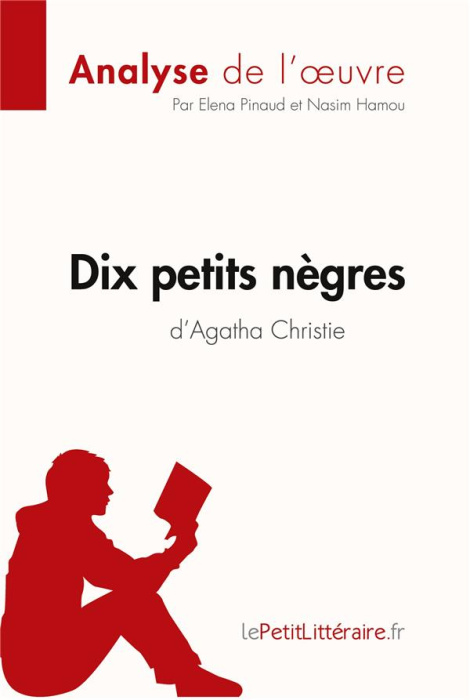 Emprunter Dix petits nègres d'Agatha Christie (Analyse de l'oeuvre). Analyse complète et résumé détaillé de l' livre