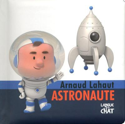 Emprunter Arnaud Lahaut astronaute livre