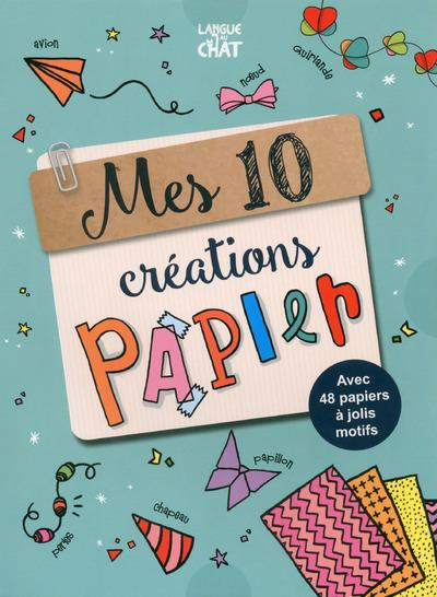 Emprunter Mes 10 créations papier. Avec 48 papiers à jolis motifs livre
