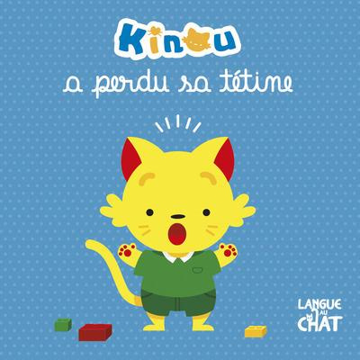 Emprunter Kinou a perdu sa tétine livre
