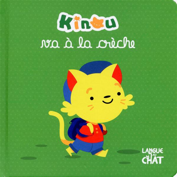 Emprunter Kinou va à la crèche livre