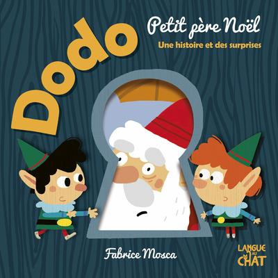 Emprunter Dodo Petit père Noël. Une histoire et des surprises livre