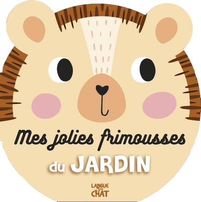 Emprunter Mes jolies frimousses du jardin livre