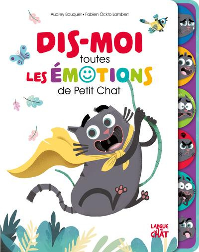 Emprunter Dis-moi toutes les émotions de Petit Chat livre