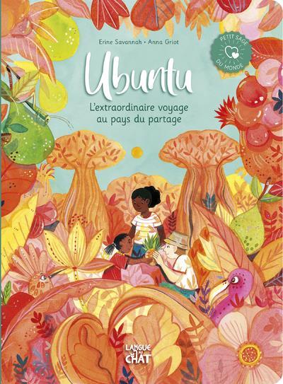 Emprunter Ubuntu. L'extraordinaire voyage au pays du partage livre