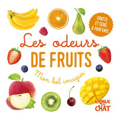 Emprunter Les odeurs de fruits livre