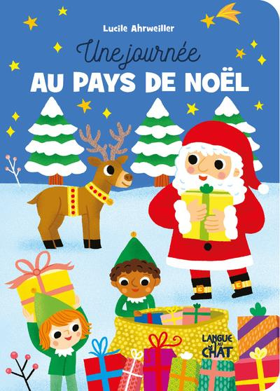 Emprunter Une journée au pays de Noël livre