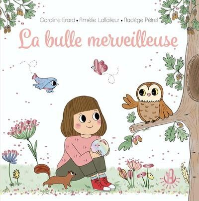 Emprunter La bulle merveilleuse livre