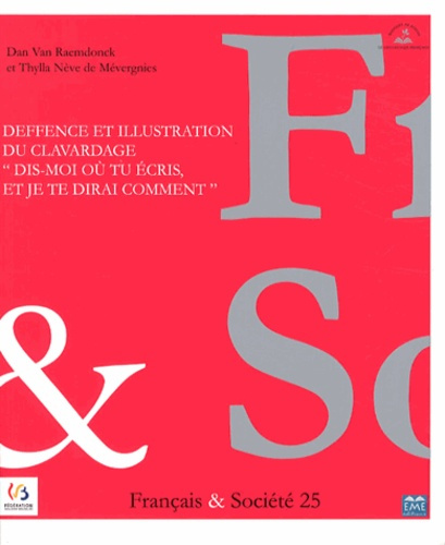 Emprunter Français & Société N° 25 : Deffence et illustration du clavardage