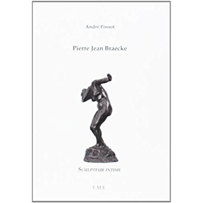 Emprunter Pierre Jean Braecke. Scultpeur intime livre