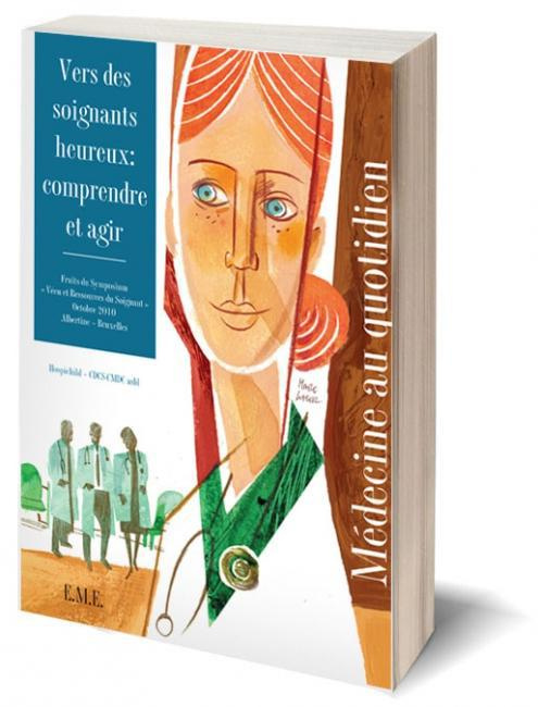 Emprunter Vers des soignants heureux : comprendre et agir. Fruits du Symposium