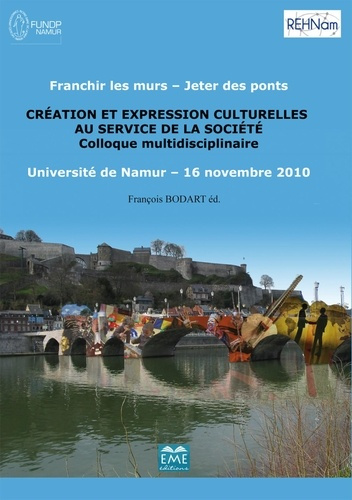 Emprunter Franchir des murs, jeter des ponts. Création et expression culturelles au service de la société - Co livre