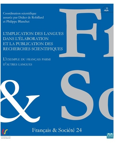 Emprunter Français & Société N° 24 : L'implication des langues dans l'élaboration et la publication des recher livre