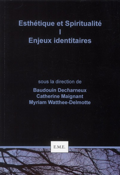 Emprunter Esthétique et spiritualité. Tome 1, Enjeux identitaires livre