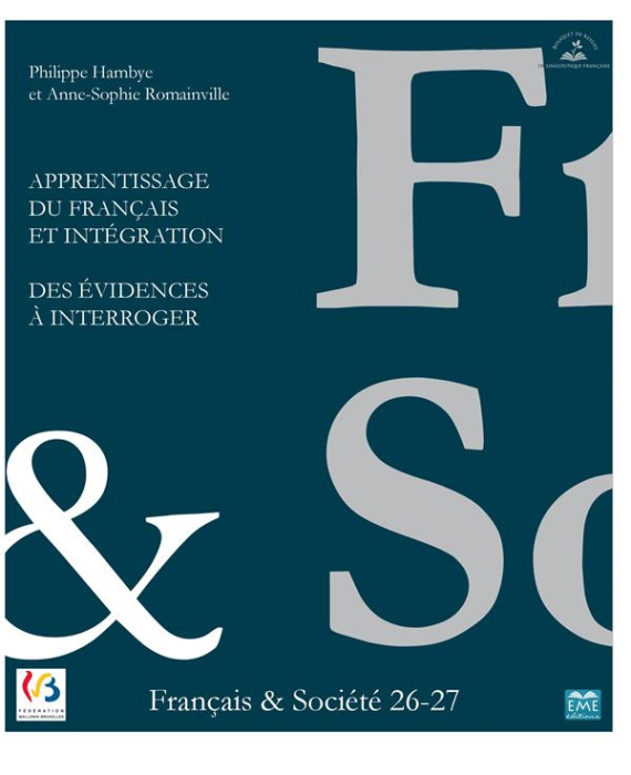 Emprunter Français & Société N° 26-27 : Apprentissage du français et intégration. Des évidences à interroger livre