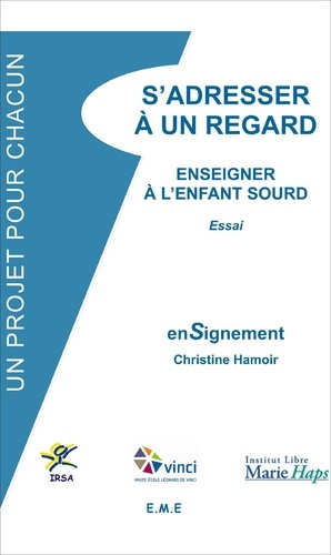 Emprunter S'adresser à un regard. Enseigner à l'enfant sourd livre