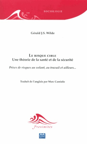 Emprunter Le risque cible. Une théorie de la santé et de la sécurité - Prises de risques au volant, au travail livre