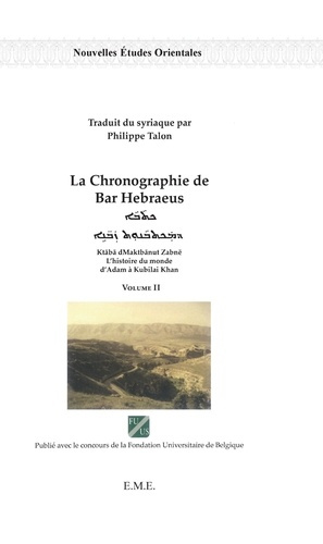 Emprunter La Chronographie de Bar Hebraeus. L'histoire du monde d'Adam à Kubilai Khan Volume 2 livre