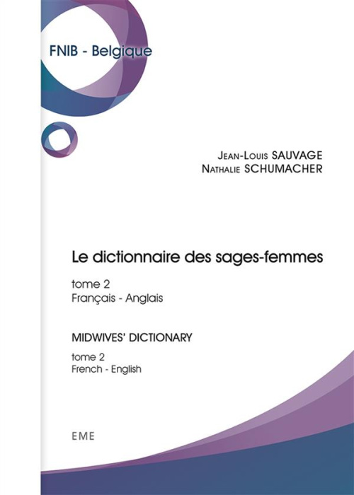 Emprunter Le dictionnaire des sages-femmes. Tome 2, Français-anglais livre
