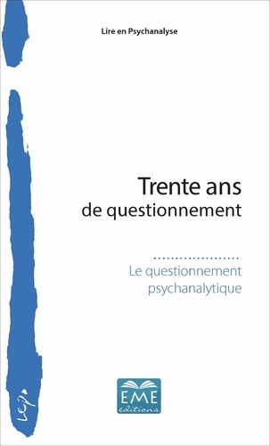Emprunter Trente ans de questionnement. Le questionnement psychanalytique livre