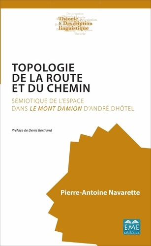 Emprunter Topologie de la route et du chemin. D'andre dhotel livre