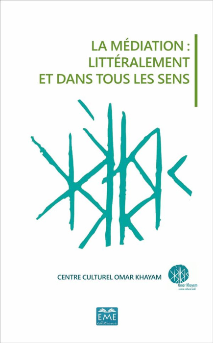 Emprunter La médiation : littéralement et dans tous les sens. Publication des actes du colloque international livre