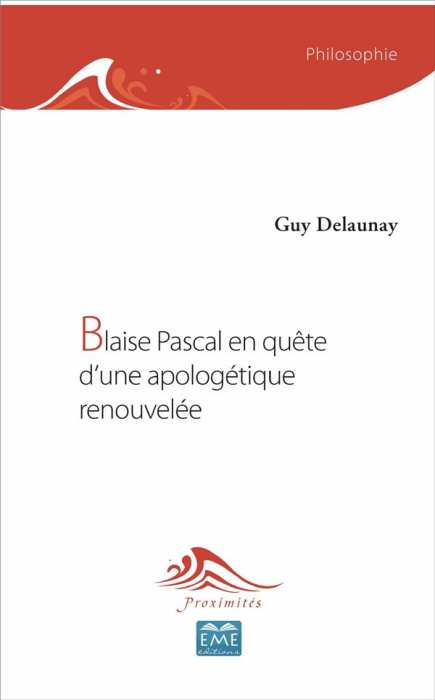 Emprunter Blaise Pascal en quête d'une apologétique renouvelée livre