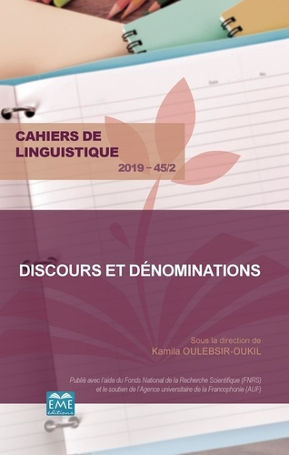 Emprunter Cahiers de linguistique N° 45-2/2019 : Discours et dénominations livre