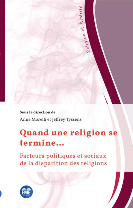 Emprunter Quand une religion se termine... Facteurs politiques et sociaux de la disparition des religions livre