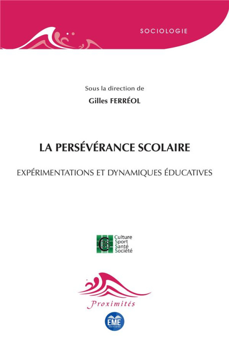 Emprunter La persévérance scolaire. Expérimentations et dynamiques éducatives livre