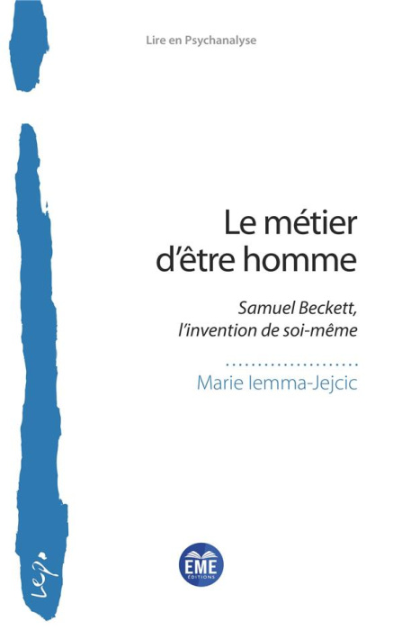 Emprunter Le métier d'être homme. Samuel Beckett, l'invention de soi-même livre