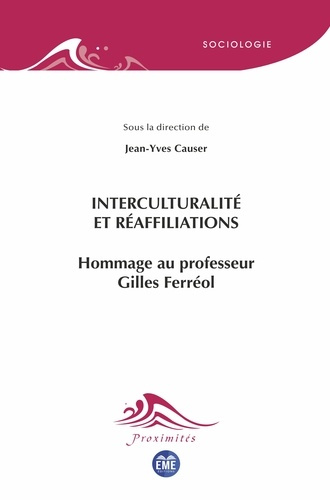 Emprunter Interculturalité et réaffiliations. Hommage au professeur Gilles Ferréol livre