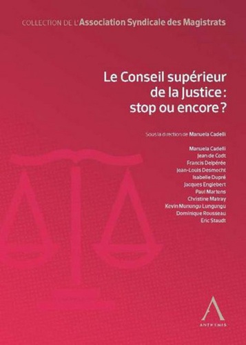 Emprunter Le Conseil supérieur de la justice:stop ou encore? livre