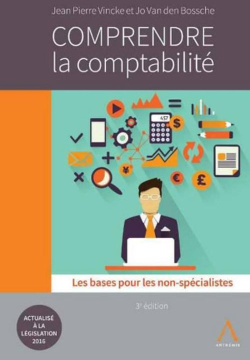 Emprunter Comprendre la comptabilité / Les bases pour les non spécialistes livre