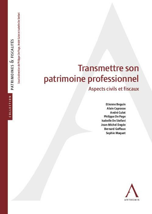 Emprunter Transmettre son patrimoine professionnel / Aspects civils et fiscaux livre
