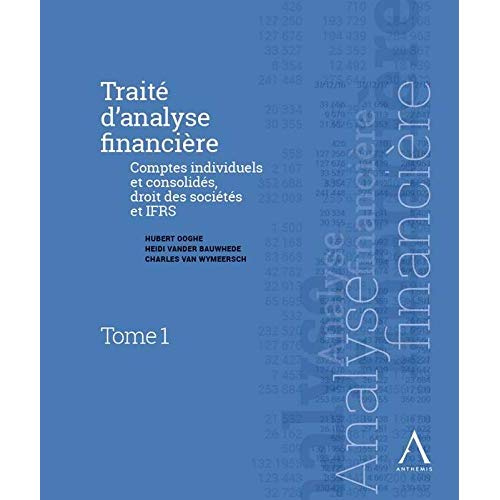 Emprunter Traité d'analyse financière/1/ / Comptes individuels et consolidés droit des sociétés et IFRS livre