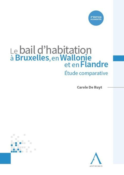 Emprunter Le bail d’habitation à Bruxelles, en Wallonie et en Flandre. Etude comparative livre