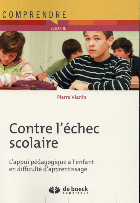 Emprunter Contre l'échec scolaire. L'appui pédagogique à l'enfant en difficulté d'apprentissage livre