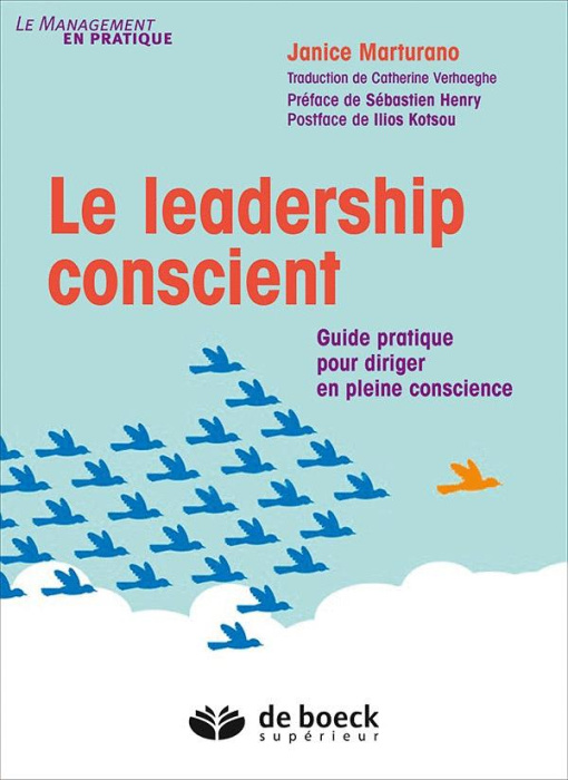 Emprunter Le leadership conscient. Guide pratique pour diriger en pleine conscience livre