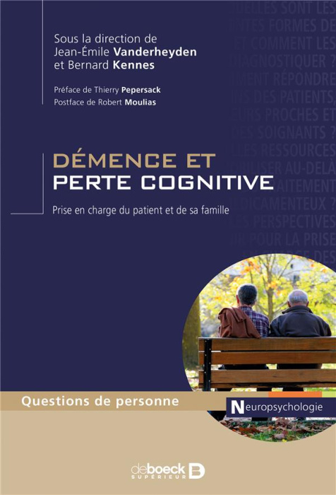 Emprunter Démence et perte cognitive. Prise en charge du patient et de sa famille livre