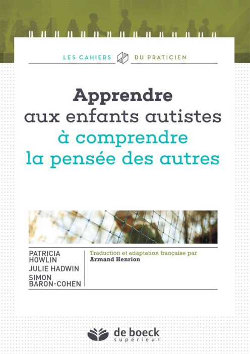 Emprunter Apprendre aux enfants autistes à comprendre la pensée des autres. Cahier d'exercices livre