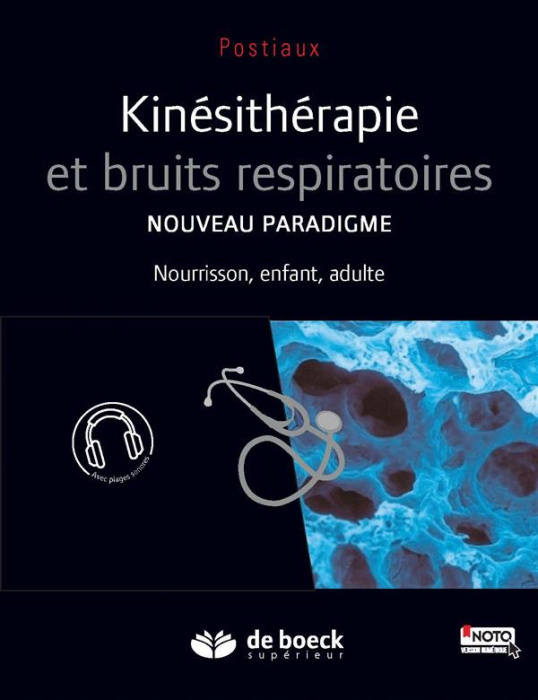 Emprunter Kinésithérapie et bruits respiratoires. Nouveau paradigme : nourrisson, enfant, adulte livre