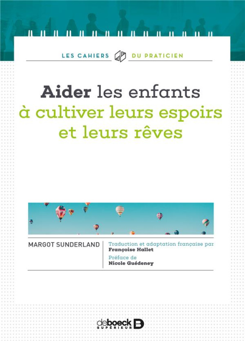 Emprunter Aider les enfants à cultiver leurs espoirs et leurs rêves livre