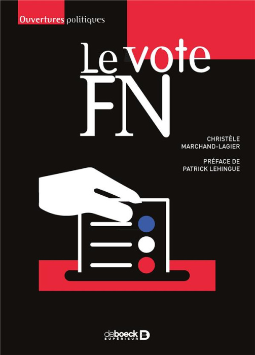 Emprunter Le vote FN. Pour une sociologie localisée des électorats frontistes livre