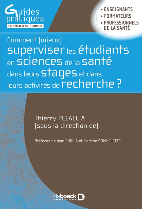 Emprunter Comment (mieux) superviser les étudiants en sciences de la santé dans leurs stages et dans leurs act livre