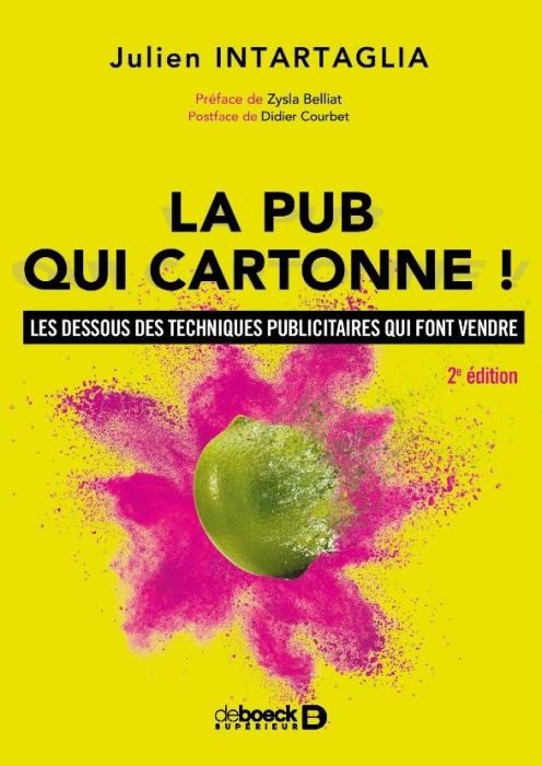 Emprunter La pub qui cartonne ! Les dessous des techniques publicitaires qui font vendre, 2e édition livre