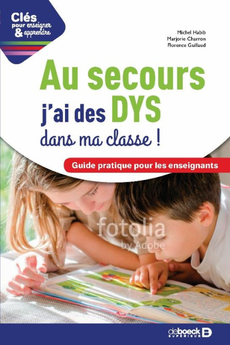 Emprunter J'ai des DYS dans ma classe ! Guide pratique pour les enseignants livre