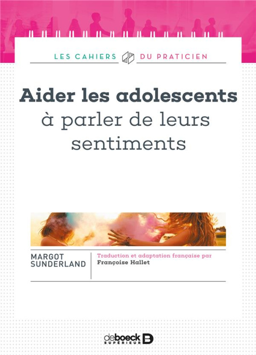Emprunter Aider les adolescents à parler de leurs sentiments livre