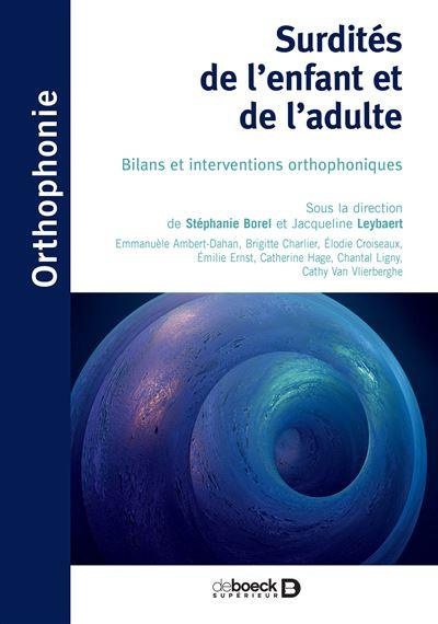 Emprunter Surdités de l'enfant et de l'adulte. Bilans et interventions orthophoniques livre
