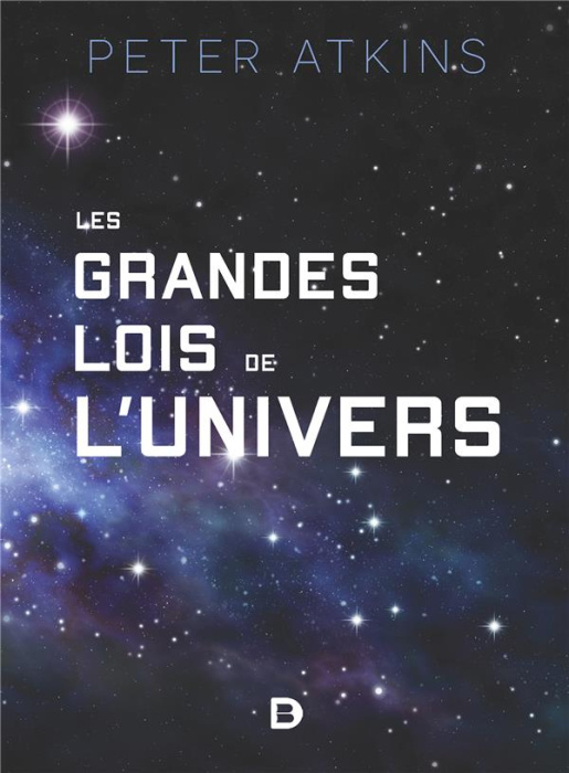 Emprunter Les grandes lois de l'univers. Les origines des lois de la nature livre